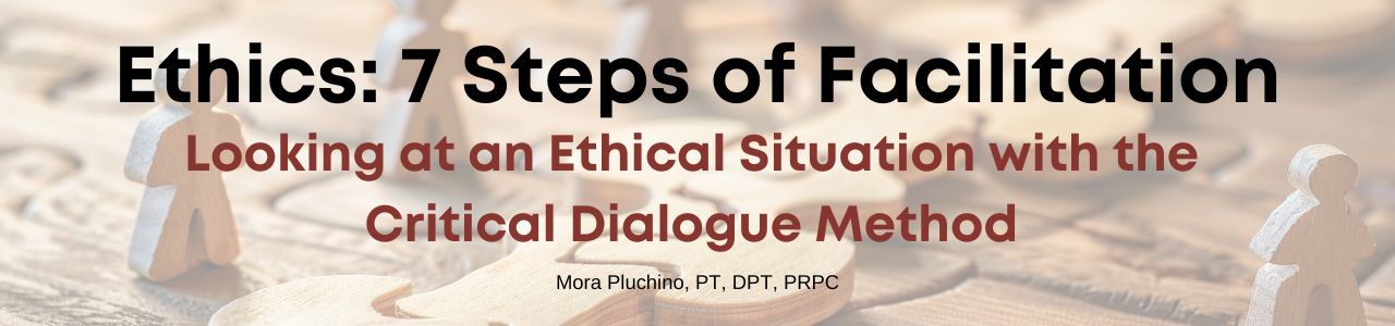 Ethics: 7 Steps of Facilitation