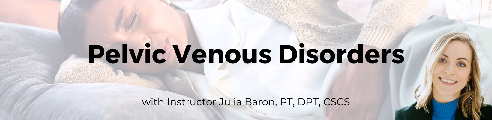 Julie Baron and Pelvic Venous Disorders